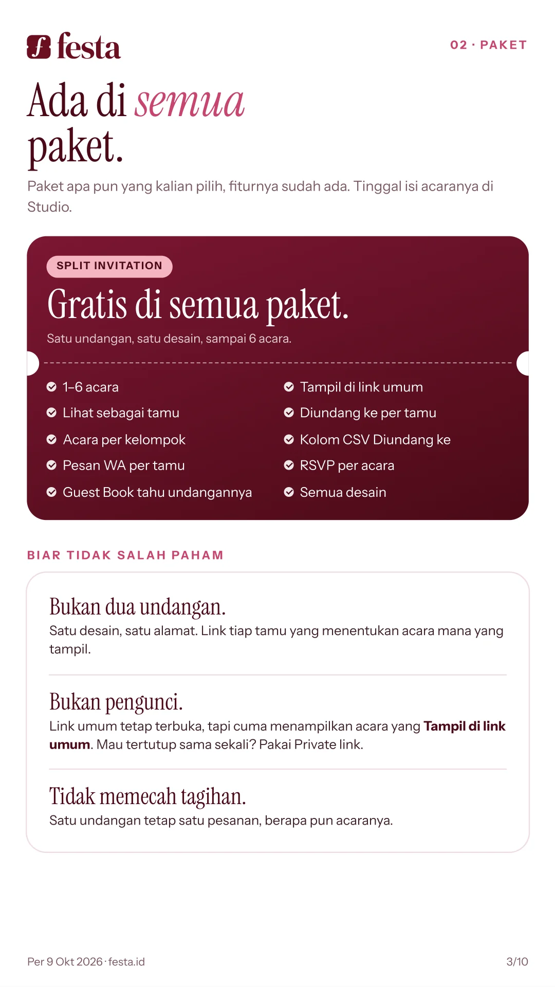 Ada di semua paket, gratis. Bukan dua undangan, bukan pengunci, dan tidak memecah tagihan.
