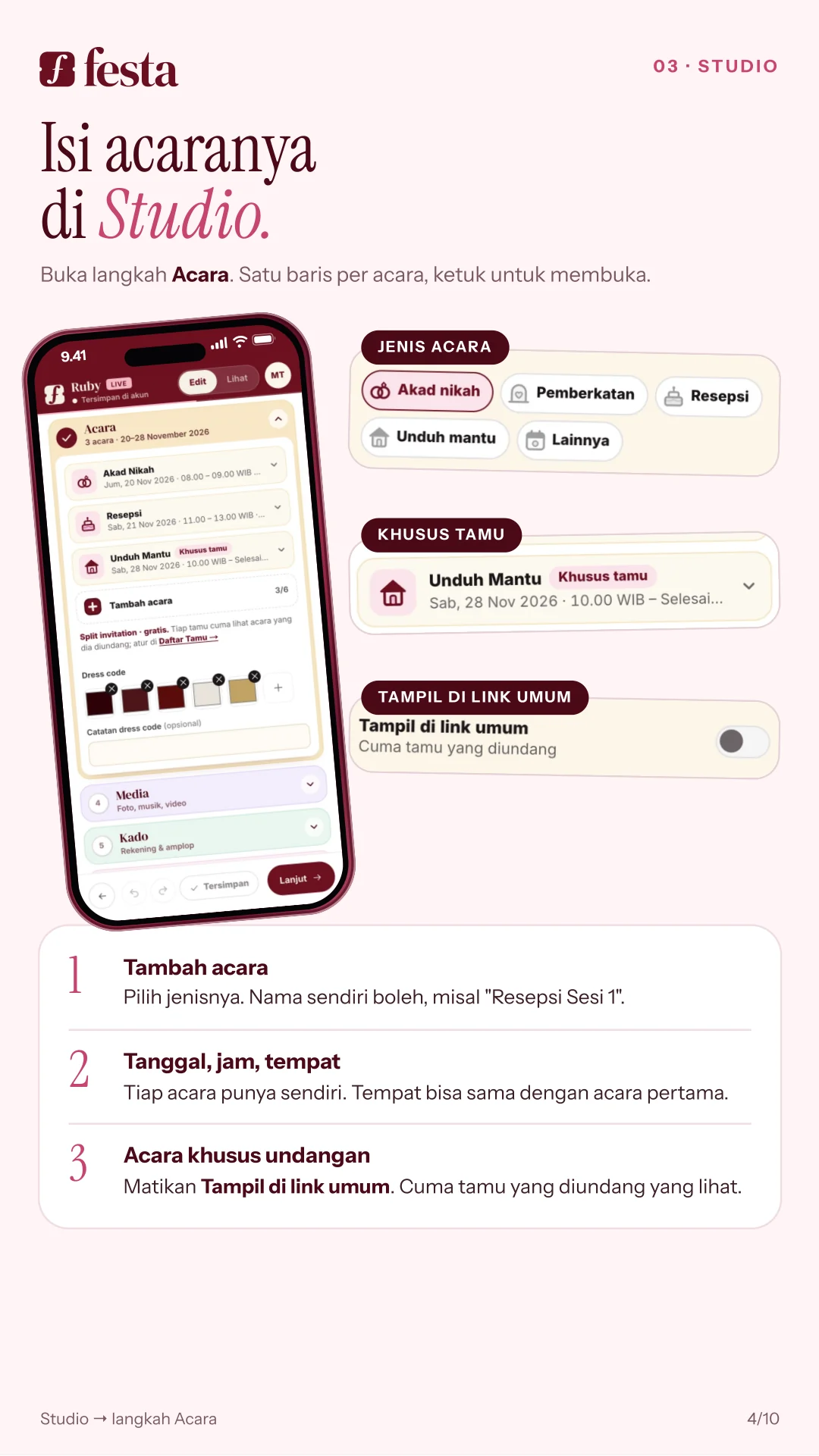 Isi acaranya di Studio, langkah Acara: jenis acara, tanggal, jam, tempat, dan acara khusus tamu yang diundang.